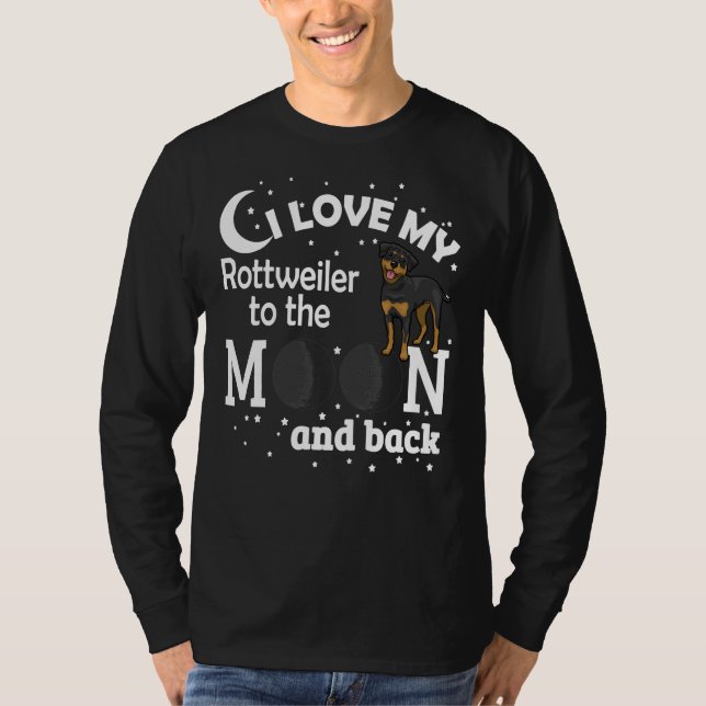 Camiseta Eu Amo Meu Rottweiler Para A Lua E Voltar Para O N (Frente)