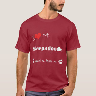 Camiseta Eu amo meu Sheepadoodle (o cão masculino)
