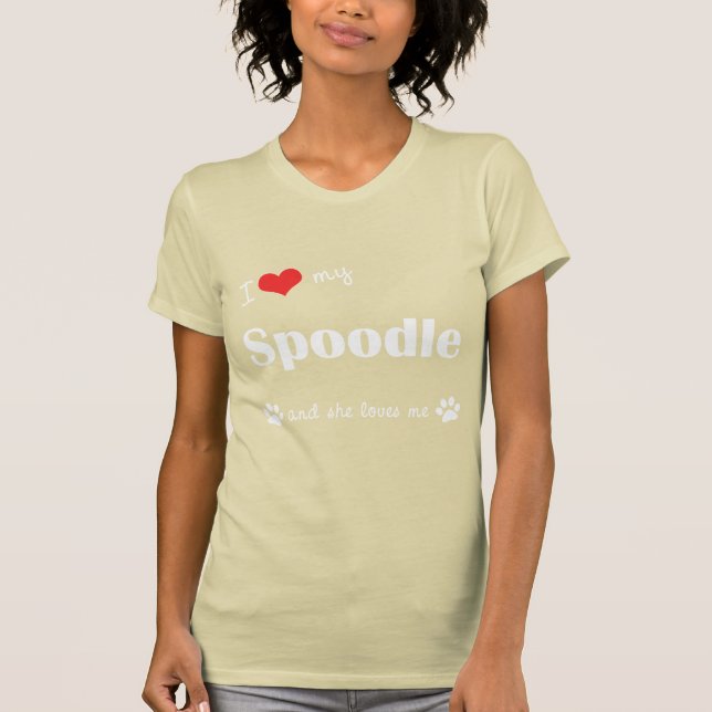 Camiseta Eu amo meu Spoodle (o cão fêmea) (Frente)