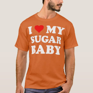 Camiseta Eu Amo Meu Sugar Baby  Esposa Divertida Mãe Noiva 
