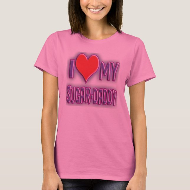 Camiseta Eu amo meu sugar-daddy. (Frente)
