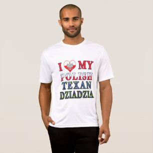 Camiseta Eu Amo Meu Texan Polonês Dziadzia