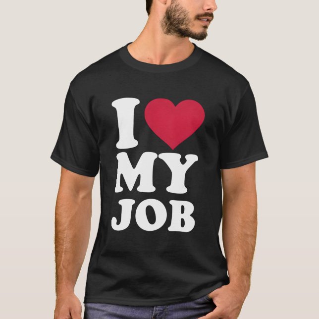 Camiseta Eu Amo Meu Trabalho (Frente)