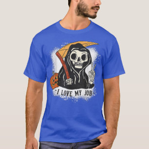 Camiseta Eu Amo Meu Trabalho Fantasia de Groovy Reaper para