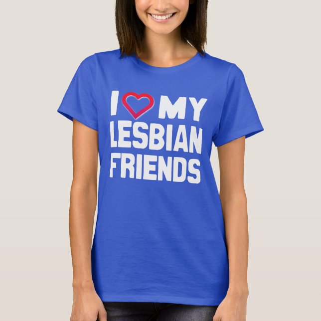 CAMISETA EU AMO MEUS AMIGOS LESBIANOS. (Frente)