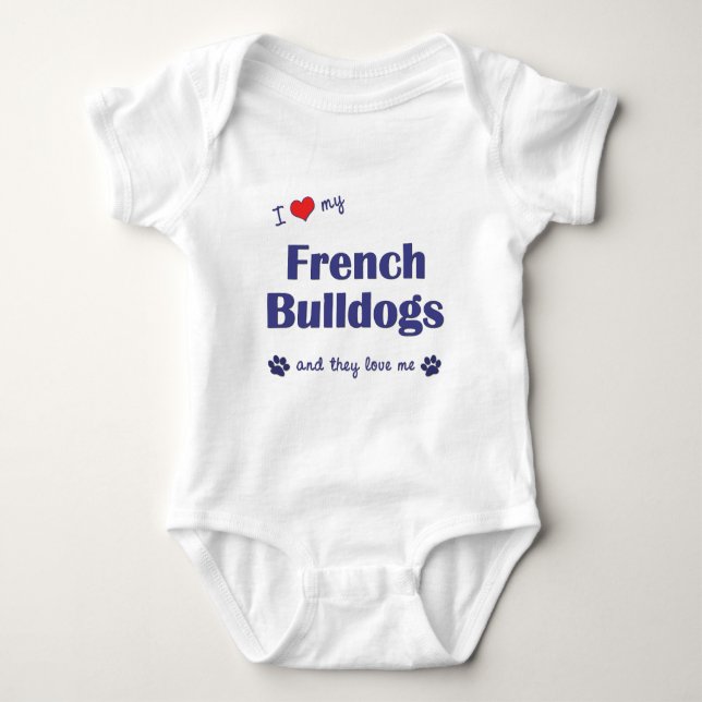 Camiseta Eu amo meus buldogues franceses (os cães (Frente)