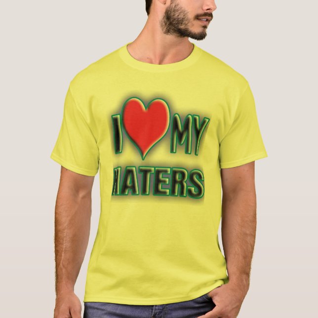 Camiseta Eu amo meus HATERS. (Frente)