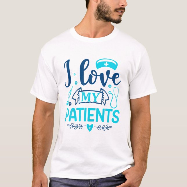 Camiseta Eu Amo Meus Pacientes | Enfermeiro (Frente)