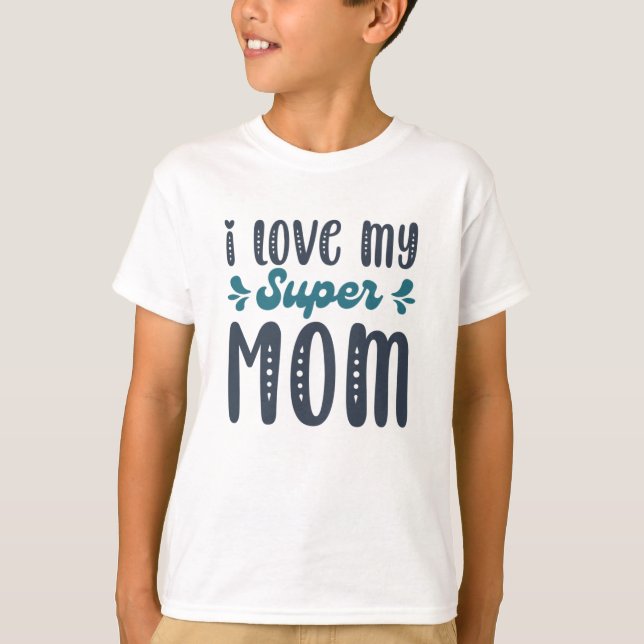Camiseta Eu Amo Meus Presentes De Dia de as mães Super Mãe7 (Frente)