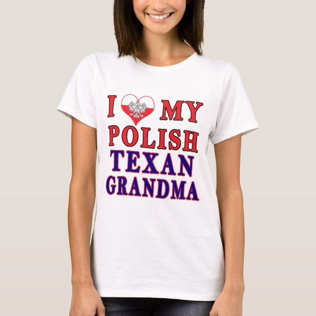 Camiseta Eu Amo Minha Avó Texana Polonesa (Frente)