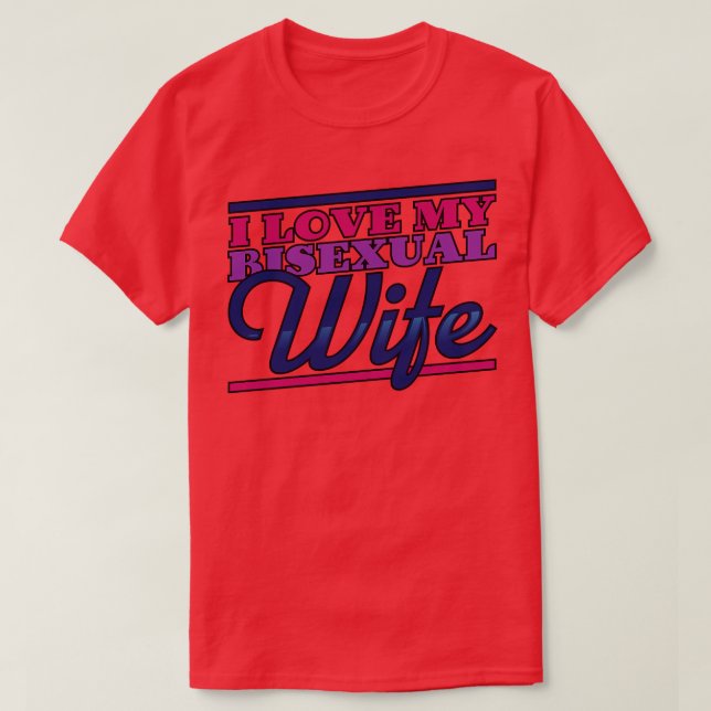 Camiseta Eu Amo Minha Esposa Bissexual (Frente do Design)