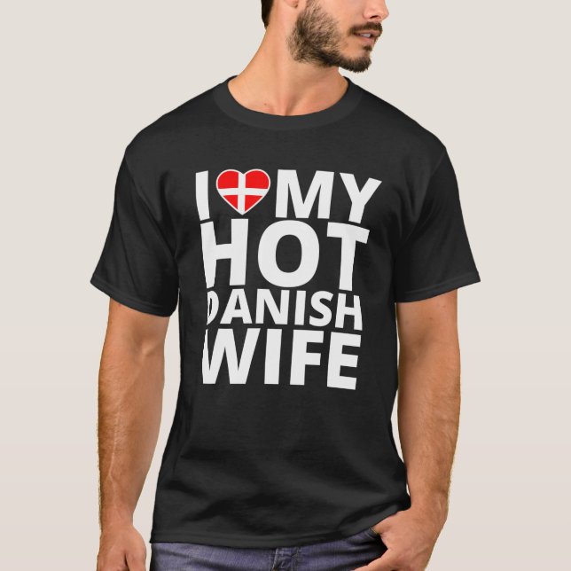 Camiseta Eu Amo Minha Esposa Dinamarquesa Quente - Dinamarc (Frente)