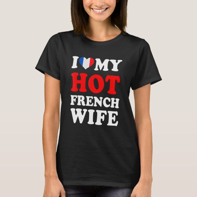 Camiseta Eu amo minha esposa francesa quente presente engra (Frente)