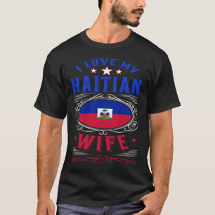 Camiseta Eu amo minha esposa haitiana
