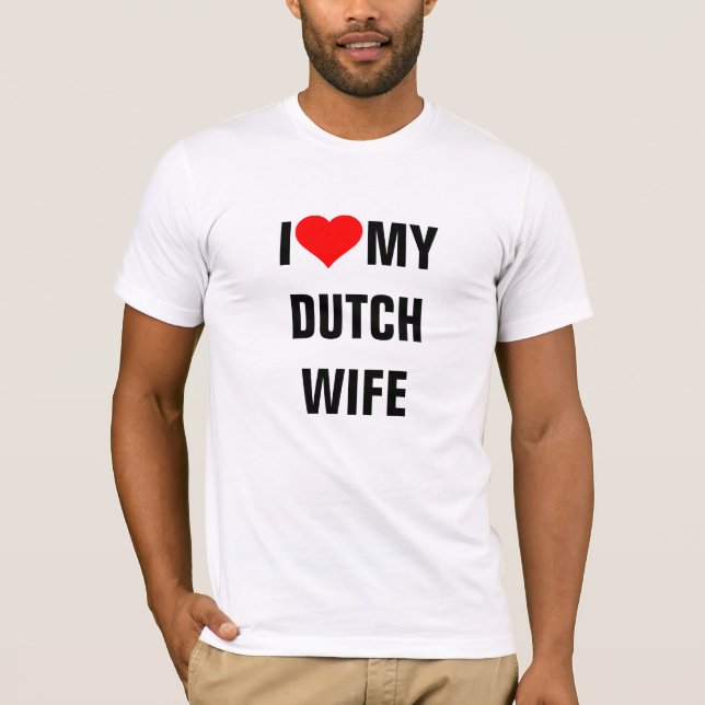 Camiseta "Eu amo minha esposa holandesa" (Frente)