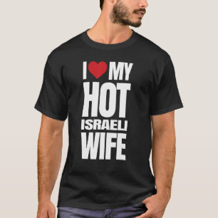 Camiseta Eu Amo Minha Esposa Quente de Israel