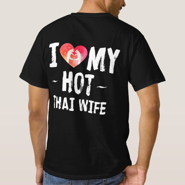 Camiseta Eu Amo Minha Esposa Quente Tailandesa Casamento Ma (Verso)