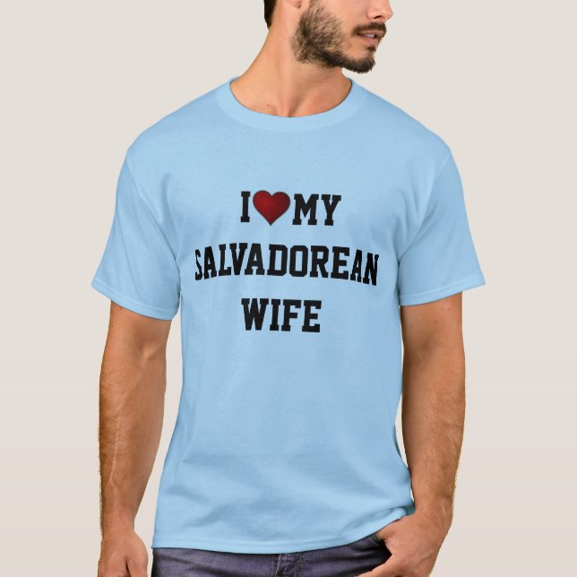 CAMISETA EU AMO MINHA ESPOSA SALVADOREANA (Frente)