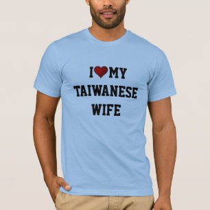 Camiseta Eu Amo Minha Esposa Taiwanesa,