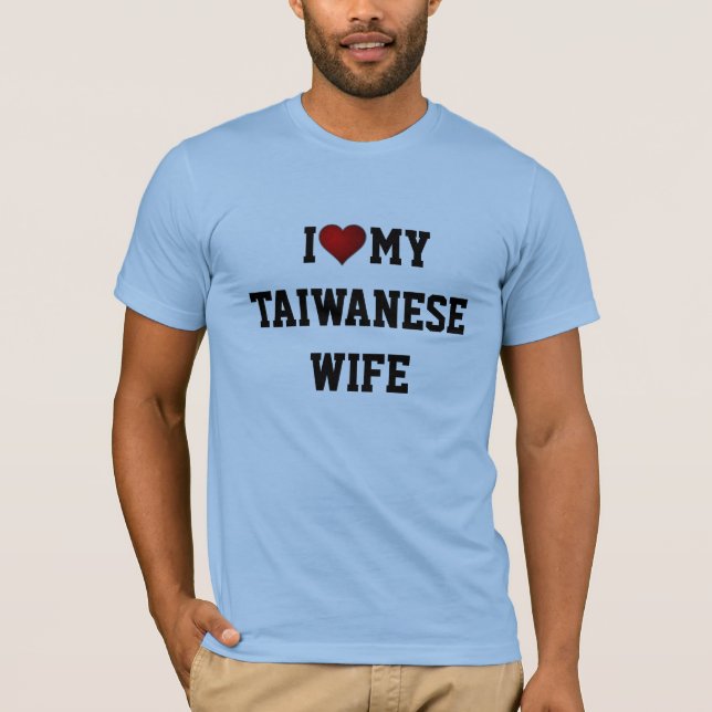 Camiseta Eu Amo Minha Esposa Taiwanesa, (Frente)