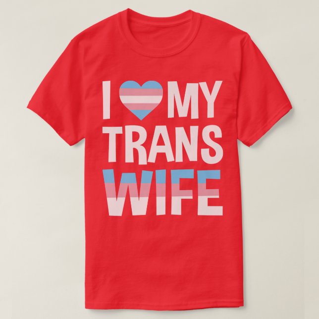 Camiseta Eu amo minha esposa transexual (Frente do Design)