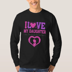 Camiseta Eu Amo Minha Filha Ela Me Comprou Essa Tee Mães