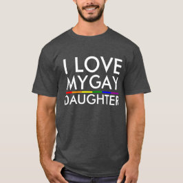 CAMISETA EU AMO MINHA FILHA GAY