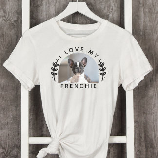 Camiseta Eu Amo Minha Foto De Cachorro Francês