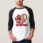 Camiseta Eu Amo Minha Foto Personalizada De Namorada<br><div class="desc">Eu amo minha camisa Namorada - carregue uma foto para o dentro</div>