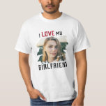 Camiseta Eu Amo Minha Foto Personalizada Grunge Namorada<br><div class="desc">Excelente presente para o seu namorado! T-shirt personalizada,  a dizer que adoro a minha NAMORADA na fotografia de tipografia pescada desportiva num recorte de máscara legal angustiado. Personalização simples e fácil!</div>
