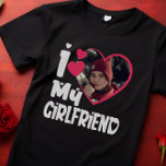 Camiseta Eu Amo Minha Foto Personalizada Namorada<br><div class="desc">Eu Amo Minha Foto Personalizada Do Coração Da Namorada</div>