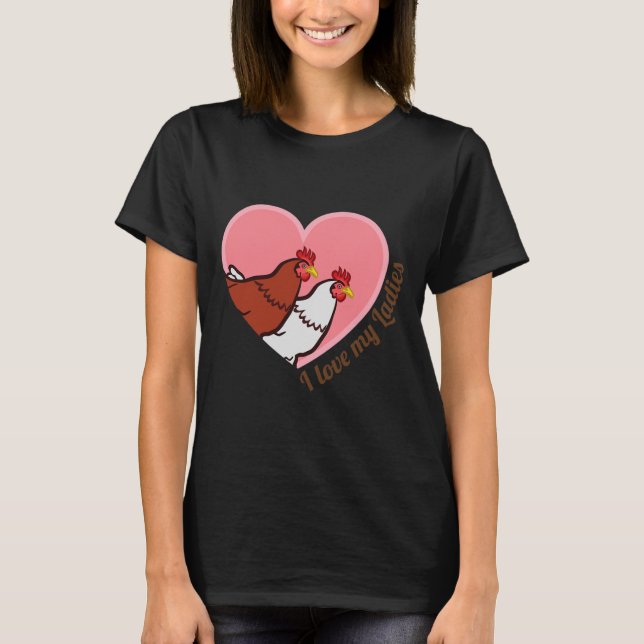 Camiseta Eu Amo Minha Galinha das Senhoras Fazendeiros de F (Frente)