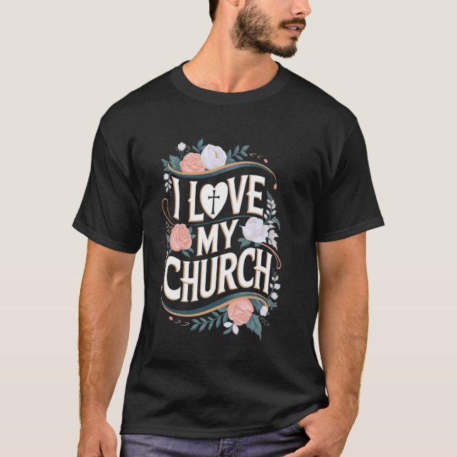 Camiseta Eu Amo Minha Igreja Dizer Religioso Católico Crist (Frente)