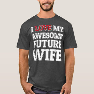 Camiseta Eu Amo Minha Incrível Noiva Futuro Marido ou Noiva
