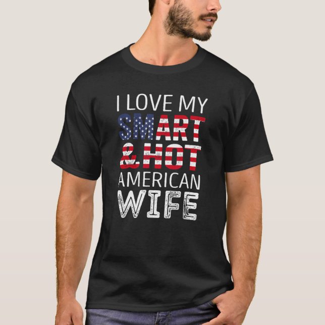 Camiseta Eu amo minha inteligente e quente esposa americana (Frente)