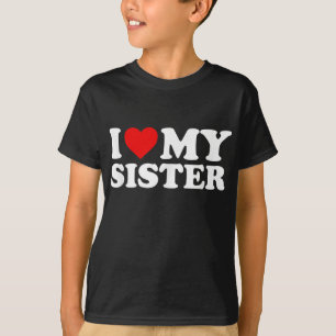 Camiseta Eu Amo Minha Irmã