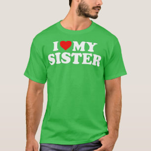 Camiseta Eu Amo Minha Irmã - Coração Vermelho