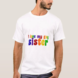 Camiseta Eu Amo Minha Irmã Gay