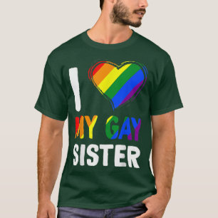 Camiseta Eu Amo Minha Irmã Gay LGBT Lésbica Arco-Íris Orgul