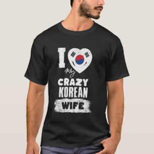 Camiseta Eu Amo Minha Louca Esposa Coreana Divertida