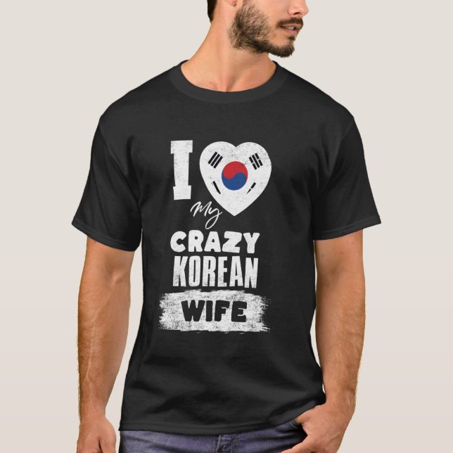 Camiseta Eu Amo Minha Louca Esposa Coreana Divertida (Frente)
