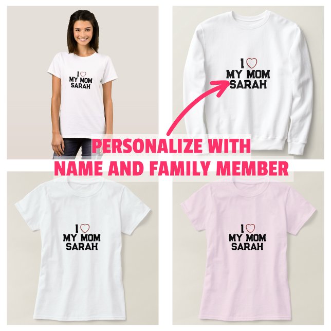 Camiseta Eu Amo Minha Mãe (I Love My Mom T-Shirt)