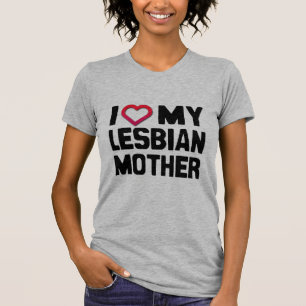 CAMISETA EU AMO MINHA MÃE LESBIANA.