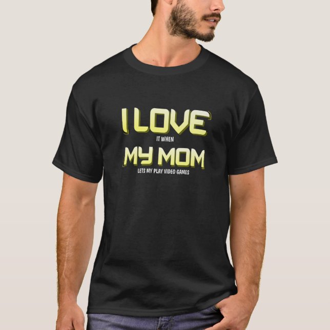 Camiseta Eu Amo Minha Mãe. Presentes Para Jogadores Para Jo (Frente)