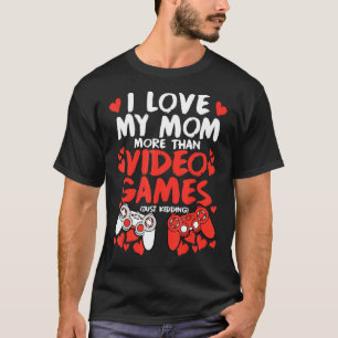 Camiseta Eu Amo Minha Mãe Vídeo Gamer Dias de os namorados