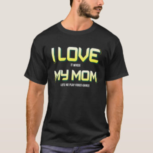 Camiseta Eu Amo Minha Mãe. Videos games para Adolescentes J