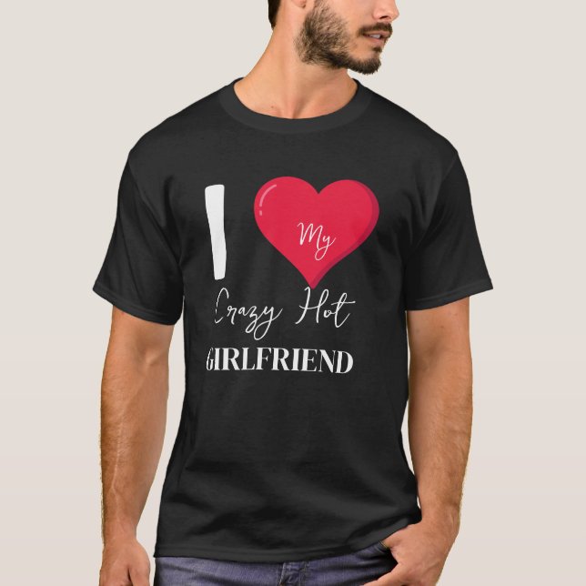 Camiseta Eu Amo Minha Namorada Louca E Quente (Frente)