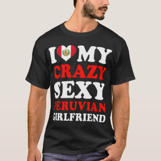Camiseta Eu amo minha Namorada peruana louca sexy