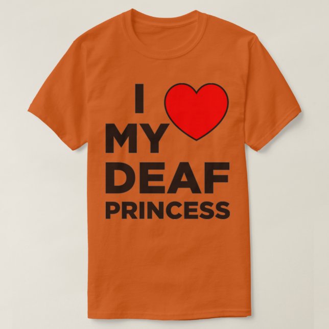 Camiseta Eu Amo Minha Princesa Surda (Frente do Design)