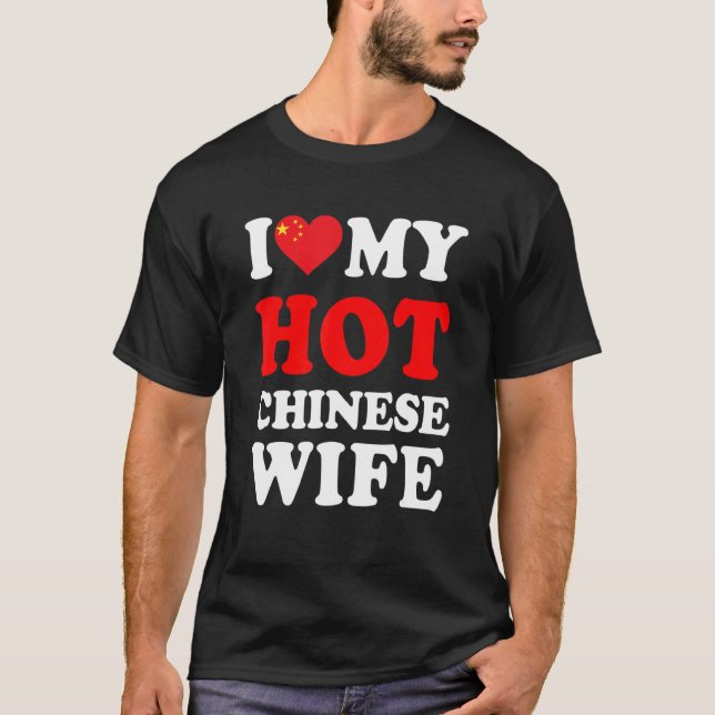 Camiseta Eu amo minha quente esposa chinesa presente engraç (Frente)
